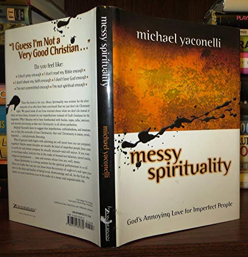 Stock image for Messy Spirituality: God's Annoying Love for Imperfect People for sale by Dream Books Co.
