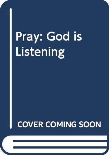 Beispielbild fr Pray: God is Listening zum Verkauf von AwesomeBooks