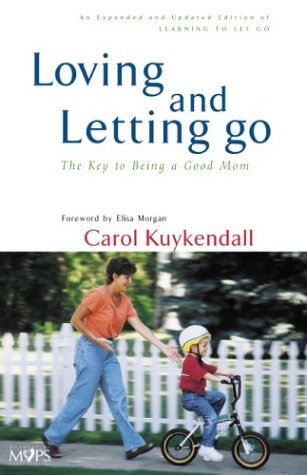 9780310235507: Loving and Letting Go: The Key to Being a Good Mom