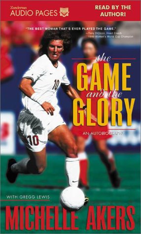 9780310235576: The Game and the Glory: An Autobiography