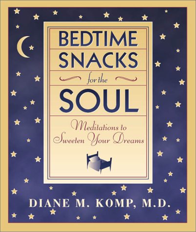 Stock image for Bedtime Snacks for the Soul for sale by Wonder Book