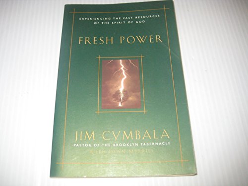 9780310235859: Fresh Power: Experiencing the Vast Resources of the Spirit of God
