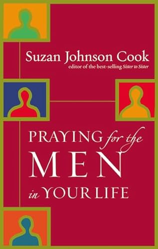 Beispielbild fr Praying for the Men in Your Life zum Verkauf von Better World Books