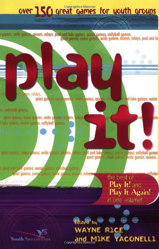 Play It! (9780310236290) by Yaconelli, Mike