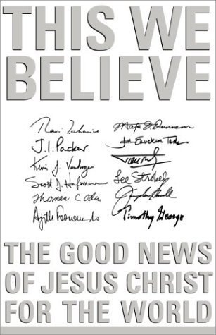 Stock image for This We Believe: The Good News of Jesus Christ for the World for sale by ThriftBooks-Dallas