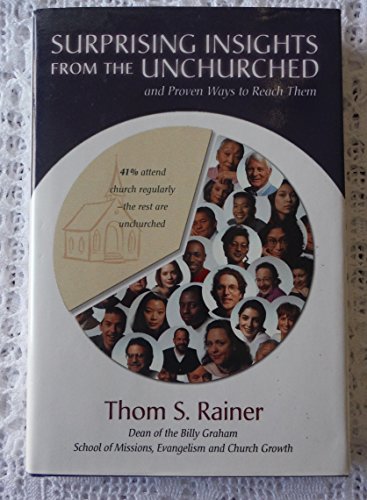 Stock image for Surprising Insights from the Unchurched and Proven Ways to Reach Them for sale by SecondSale