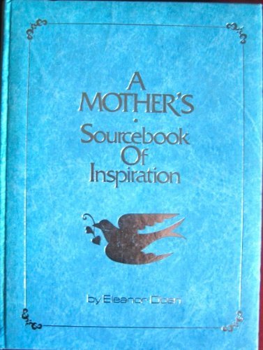 Beispielbild fr A Mother's Sourcebook of Inspiration, zum Verkauf von SecondSale