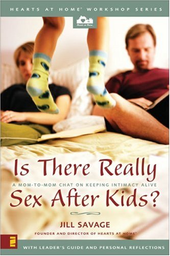 Stock image for Is There Really Sex after Kids? : A Mom-to-Mom Chat on Keeping Intimacy Alive for sale by Better World Books