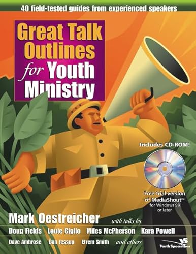 9780310238225: Great Talk Outlines for Youth Ministry: 40 Field-tested Guides from Experienced Speakers