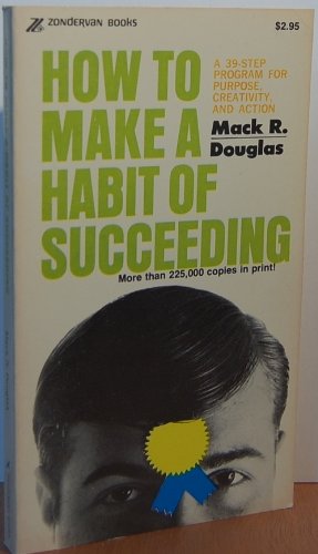 Stock image for How to Make a Habit of Succeeding for sale by Wonder Book