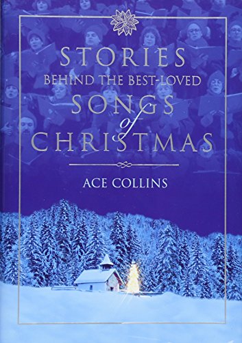 Imagen de archivo de Stories Behind the Best-Loved Songs of Christmas a la venta por Jenson Books Inc