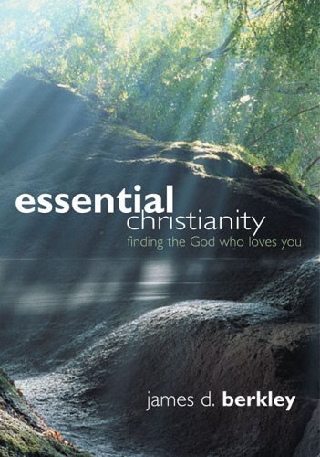 Stock image for Essential Christianity:Finding The God Who Loves You for sale by BookMarx Bookstore