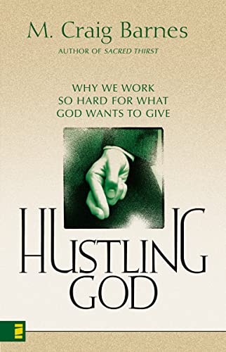 9780310239529: Hustling God