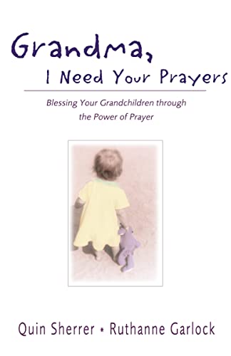 Imagen de archivo de Grandma, I Need Your Prayers a la venta por SecondSale