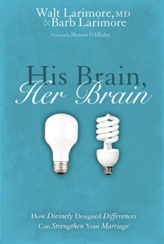 9780310240280: HIS BRAIN HER BRAIN: How Divinely Designed Differences Can Strengthen Your Marriage