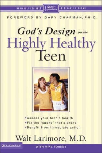 Beispielbild fr God's Design for the Highly Healthy Teen (Highly Healthy Series) zum Verkauf von Wonder Book