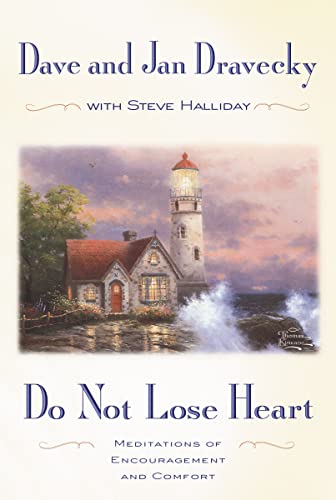 9780310240433: Do Not Lose Heart: Meditations of Encouragement and Comfort