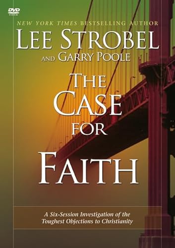 Beispielbild fr The Case for Faith: A Six-Session Investigation of the Toughest Objections to Christianity zum Verkauf von Goodwill