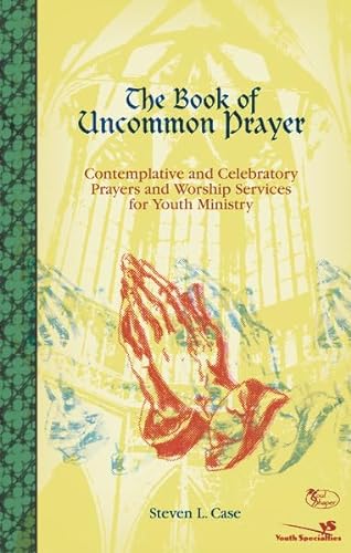 9780310241423: The Book of Uncommon Prayer (Soul Shaper)