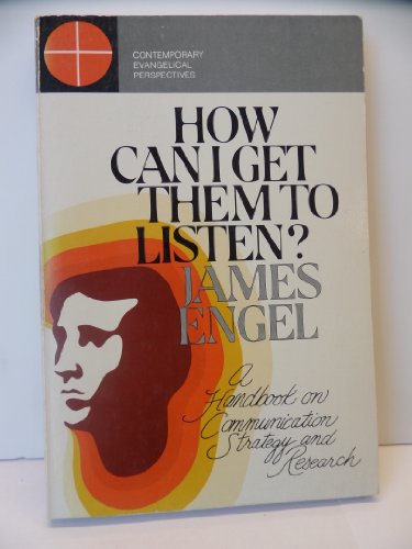 Imagen de archivo de How Can I Get Them to Listen? a la venta por Better World Books