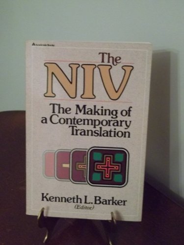 Stock image for The NIV: The Making of a Contemporary Translation for sale by Andover Books and Antiquities