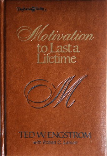 Imagen de archivo de Motivation to Last a Lifetime a la venta por ThriftBooks-Atlanta