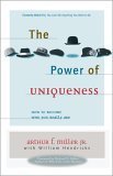 Stock image for The Power of Uniqueness : How to Become Who You Really Are for sale by Better World Books