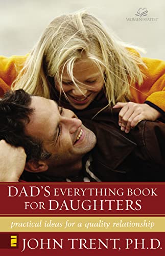 Imagen de archivo de Dad's Everything Book for Daughters: Practical Ideas for a Quality Relationship (Everything Books) a la venta por Chiron Media
