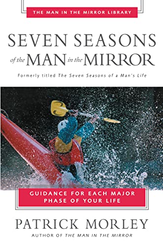 9780310243076: 7 SEASONS OF THE MAN IN THE MIRROR PB: Guidance for Each Major Phase of Your Life (Man in the Mirror Library)