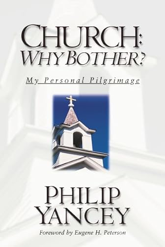 Stock image for Church Why Bother : My Personal Pilgrimage for sale by Better World Books