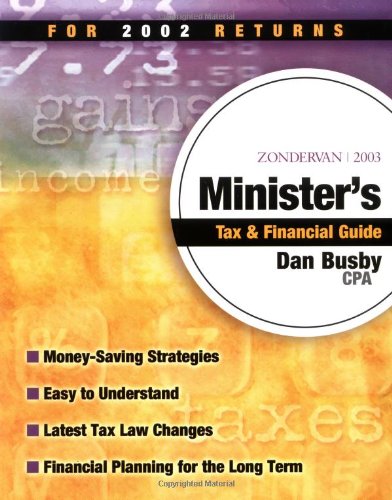 Beispielbild fr Zondervan 2003 Minister's Tax & Financial Guide zum Verkauf von Wonder Book