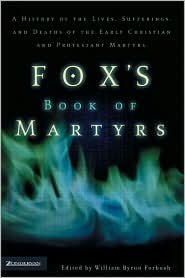 Imagen de archivo de Foxe's Book of Martyrs a la venta por Better World Books