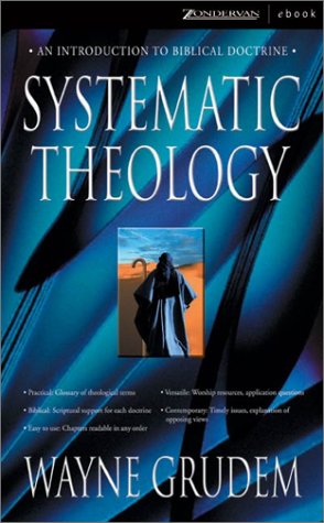 9780310244769: Systematic Theology