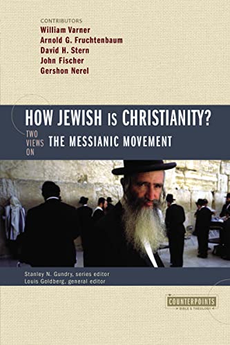 Beispielbild fr How Jewish Is Christianity?: 2 Views on the Messianic Movement (Counterpoints: Bible and Theology) zum Verkauf von WorldofBooks