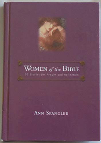 Beispielbild fr Women of the Bible : 52 Stories for Prayer and Reflection zum Verkauf von Better World Books