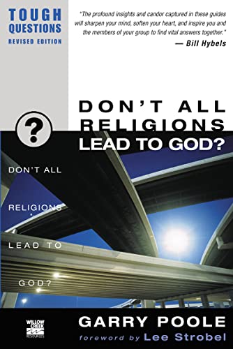 Stock image for Don't All Religions Lead to God? (Tough Questions) for sale by Book Lover's Warehouse
