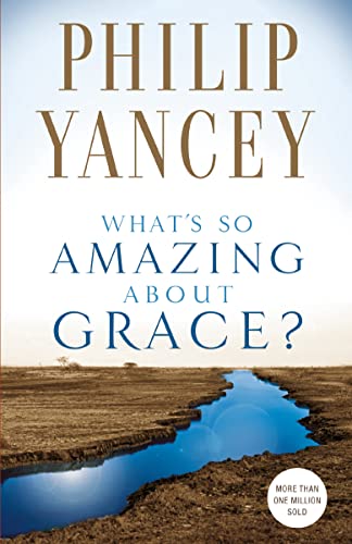 Stock image for What's So Amazing About Grace? for sale by Gulf Coast Books