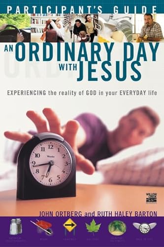 9780310245865: Ordinary Day With Jesus: Experiencing the Reality of God in Your Everyday Life