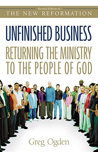 Beispielbild fr Unfinished Business: Returning the Ministry to the People of God zum Verkauf von SecondSale