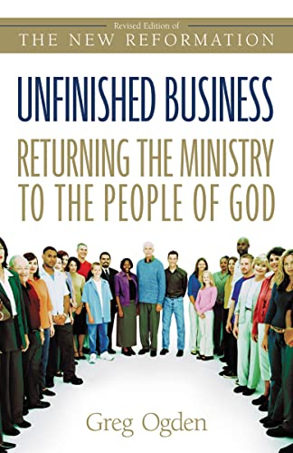 Imagen de archivo de Unfinished Business: Returning the Ministry to the People of God a la venta por SecondSale