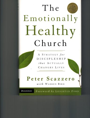 9780310246541: The Emotionally Healthy Church: A Strategy for Discipleship That Actually Changes Lives