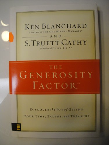Stock image for The Generosity Factor: Discover the Joy of Giving Your Time, Talent, and Treasure for sale by Top Notch Books