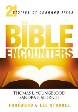 Stock image for The Bible Encounters: 21 Stories of Changed Lives for sale by BookHolders