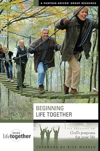 9780310246725: Beginning Life Together: Six Sessions on God's Purposes for Your Life: No. 1 (Doing Life Together S.)