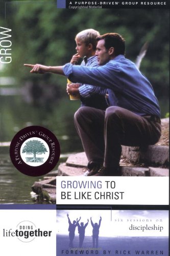 9780310246749: Growing to Be Like Christ: Six Sessions on Discipleship (Doing Life Together): No. 3 (Doing Life Together S.)