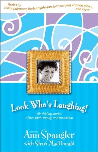 9780310246923: Look Who's Laughing: Rib-Tickling Stories of Fun, Faith, Family, and Friendship
