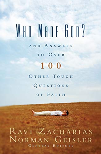 Beispielbild fr Who Made God?: And Answers to Over 100 Other Tough Questions of Faith zum Verkauf von SecondSale