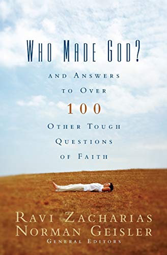 9780310247104: Who Made God: And Answers to over 100 Other Tough Questions of Faith