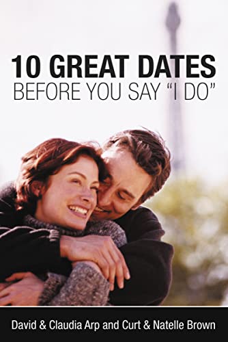 Beispielbild fr 10 Great Dates Before You Say "I Do" zum Verkauf von SecondSale