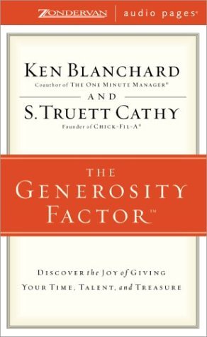 Generosity Factor (TM), The (9780310247975) by Ken Blanchard; S. Truett Cathy